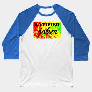 RATIFIED JOKER Baseball T-Shirt